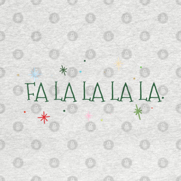 FA LA LA LA LA by Penny Lane Designs Co.